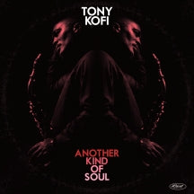TONY KOFI - ANOTHER KIND OF SOUL [LP]