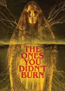 THE ONES YOU DIDN'T BURN [DVD]