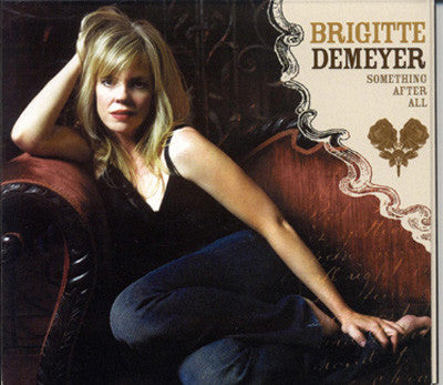 DEMEYER, BRIGITTE  - SOMETHING AFTER ALL