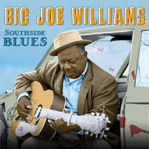 BIG JOE WILLIAMS - SOUTHSIDE BLUES [CD]