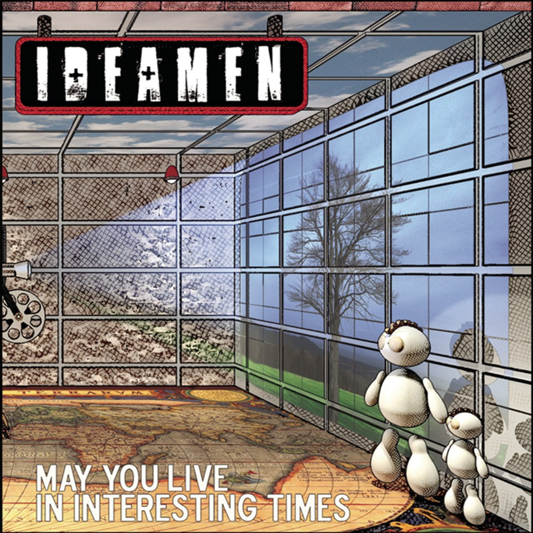 IDEAMEN  - MAY YOU LIVE IN INTERESTING TIMES