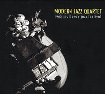 MODERN JAZZ QUARTET - 1963 MONTEREY JAZZ FESTIVAL [CD]