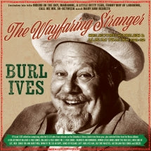 BURL IVES - THE WAYFARING STRANGER: SELECTED CLASSICS 1941-62 [CD]