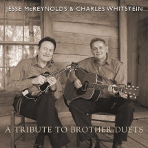 JESSE MCREYNOLDS & CHARLES WHITSTEIN - A TRIBUTE TO BROTHER DUETS [CD]