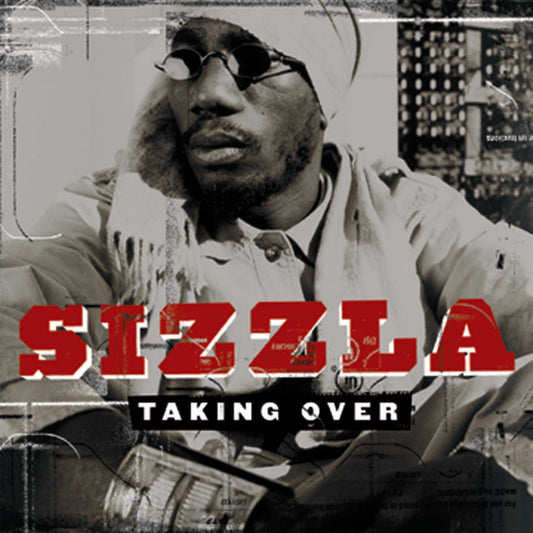 SIZZLA  - TAKING OVER