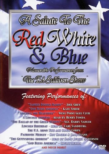 A SALUTE TO THE RED WHITE & BLUE - MEMORABLE PERFORMANCES FROM THE ED SULLIVAN SHOW [IMPORT]