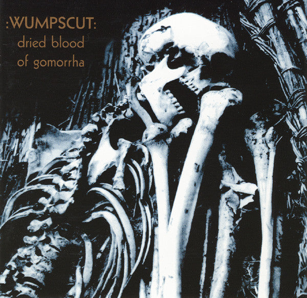 WUMPSCUT  - DRIED BLOOD OF GOMORRHA