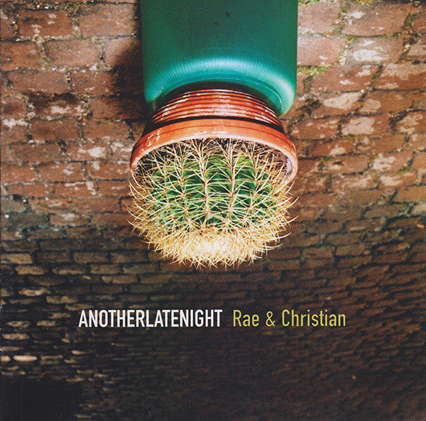 RAE & CHRISTIAN  - ANOTHER LATE NIGHT