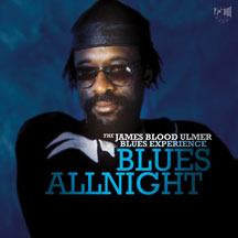 JAMES BLOOD ULMER - BLUES ALLNIGHT [CD]