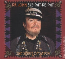 DR JOHN - SKE DAT DE DAT: THE SPIRIT OF SATCH [CD]
