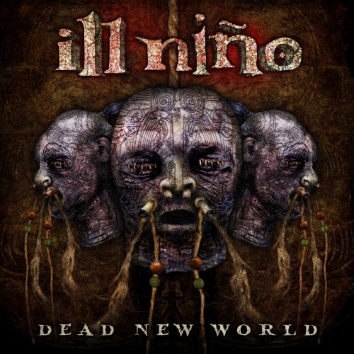 ILL NINO - DEAD NEW WORLD