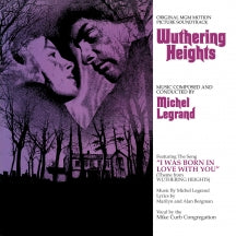 MICHEL LEGRAND - WUTHERING HEIGHTS: ORIGINAL MGM MOTION PICTURE SOUNDTRACK [LP]