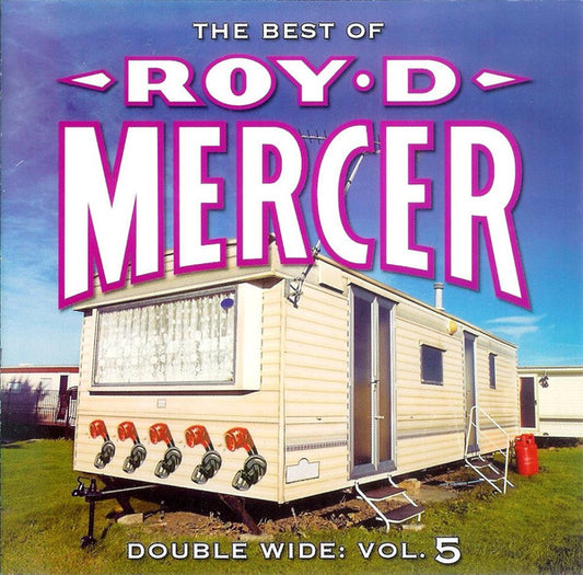 MERCER, ROY D.  - DOUBLE WIDE V5