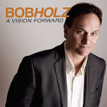 BOB HOLZ - A VISION FORWARD [CD]