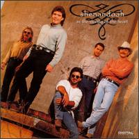 SHENANDOAH  - IN THE VICINITY OF THE HEART