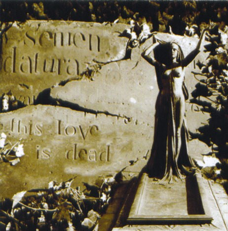 SEMEN DATURA  - THIS LOVE IS DEAD