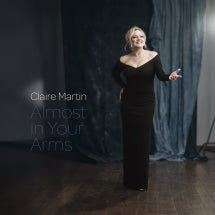 CLAIRE MARTIN - ALMOST IN YOUR ARMS (180 GRAM BLACK VINYL) [LP]