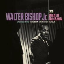 WALTER BISHOP JR. - BISH AT THE BANK: LIVE IN BALTIMORE [CD]