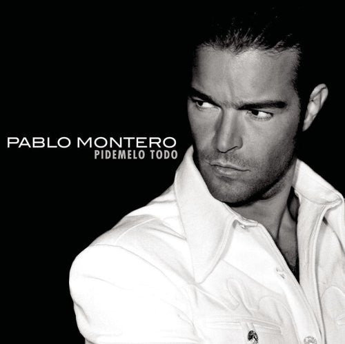MONTERO, PABLO  - PIDEMELO TODO