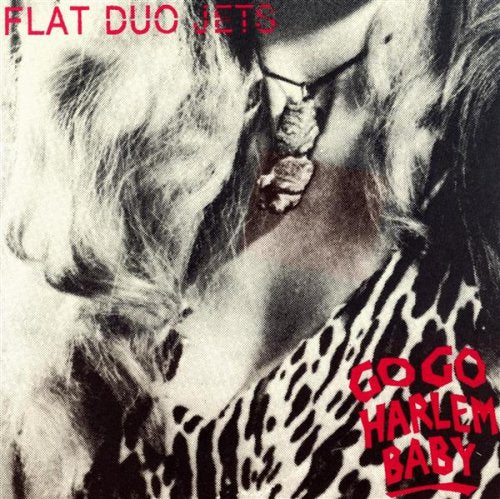 FLAT DUO JETS  - GO GO HARLEM BABY