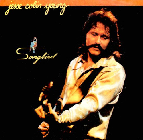 YOUNG, JESSE COLIN  - SONGBIRD