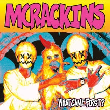 MCRACKINS - WHAT CAME FIRST (COLORED VINYL) [LP]
