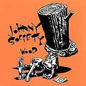 JOHNNY SOCIETY  - WOOD