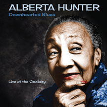 ALBERTA HUNTER - DOWNHEARTED BLUES [CD]