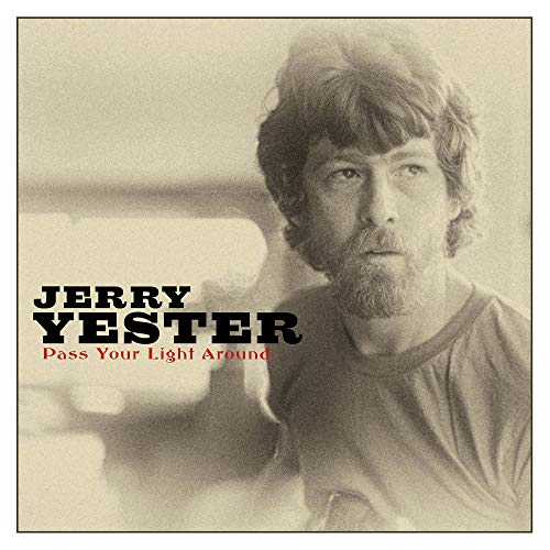 JERRY YESTER - PASS YOUR LIGHT AROUND (CD)