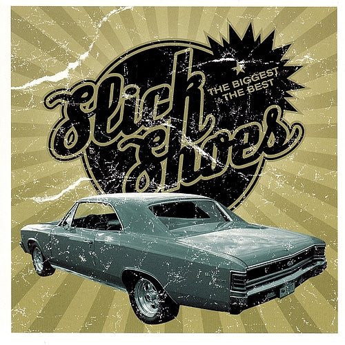 SLICK SHOES  - BIGGEST & THE BEST