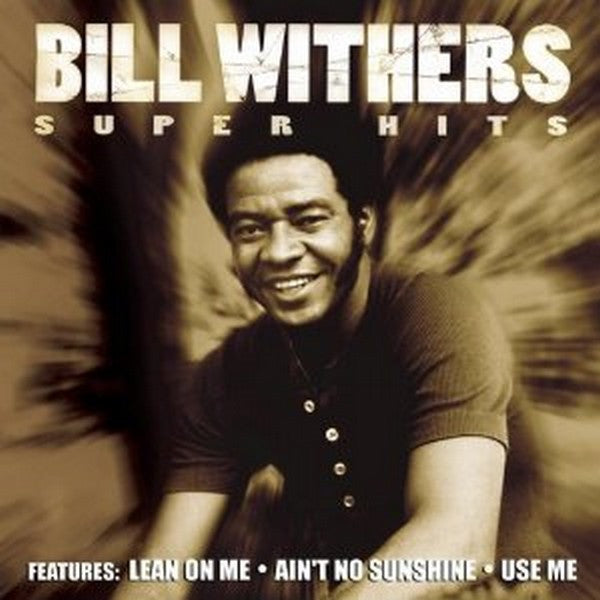 WITHERS, BILL  - SUPER HITS