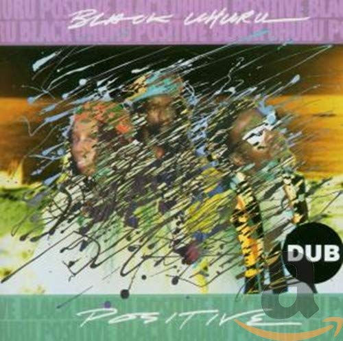 BLACK UHURU - POSTIVE DUB
