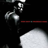 DAVIS, MILES  - MILES DAVIS VS THELONIOUS MONK