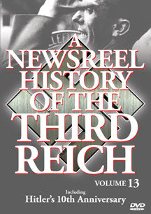 NEWSREEL HISTORY OF THE THIRD REICH - VOL. 13 [DVD]