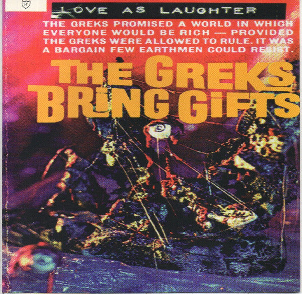 LOVE AS LAUGHTER  - GREEKS BRING GIFTS