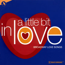 A LITTLE BIT IN LOVE: BROADWAY LOVE SONGS [CD]