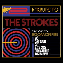 A TRIBUTE TO THE STROKES, THE SONGS OF ROOM ON FIRE [CD]