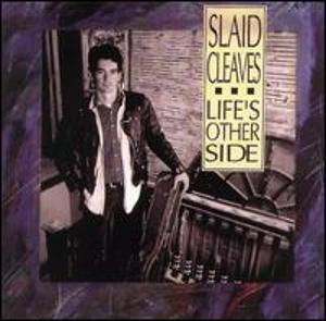 CLEAVES, SLAID  - LIFE'S OTHER SIDE