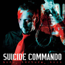 SUICIDE COMMANDO - BIND, TORTURE, KILL [CD]