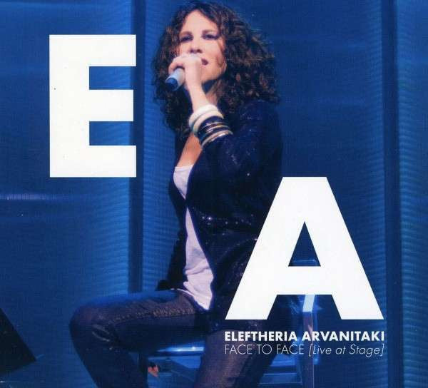 ARVANITAKI, ELEFTHERIA  - FACE TO FACE/LIVE AT STAGE (GREECE)