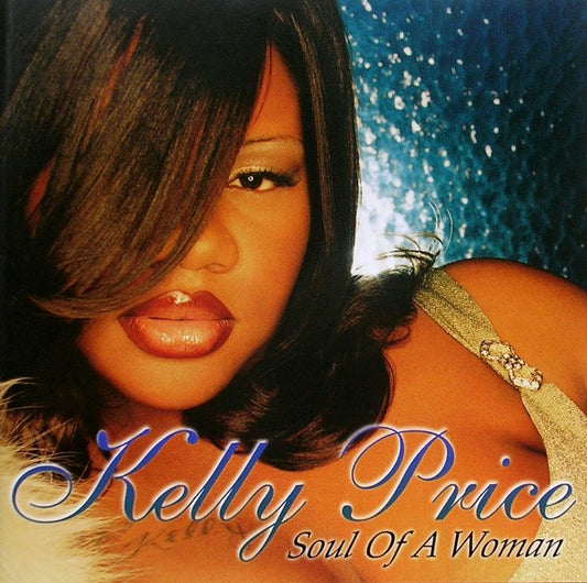 PRICE, KELLY  - SOUL OF A WOMAN