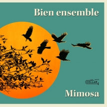 MIMOSA - BIEN ENSEMBLE [CD]