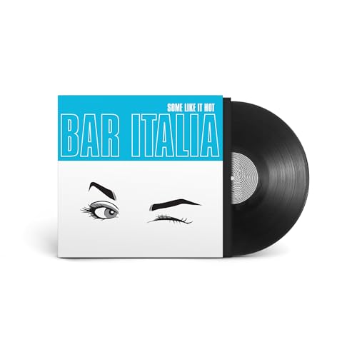 BAR ITALIA - SOME LIKE IT HOT (VINYL)