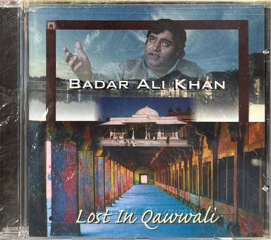 KHAN, BADAR ALI  - LOST IN QAWWALI (INDIA)