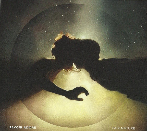 SAVOIR ADORE  - OUR NATURE