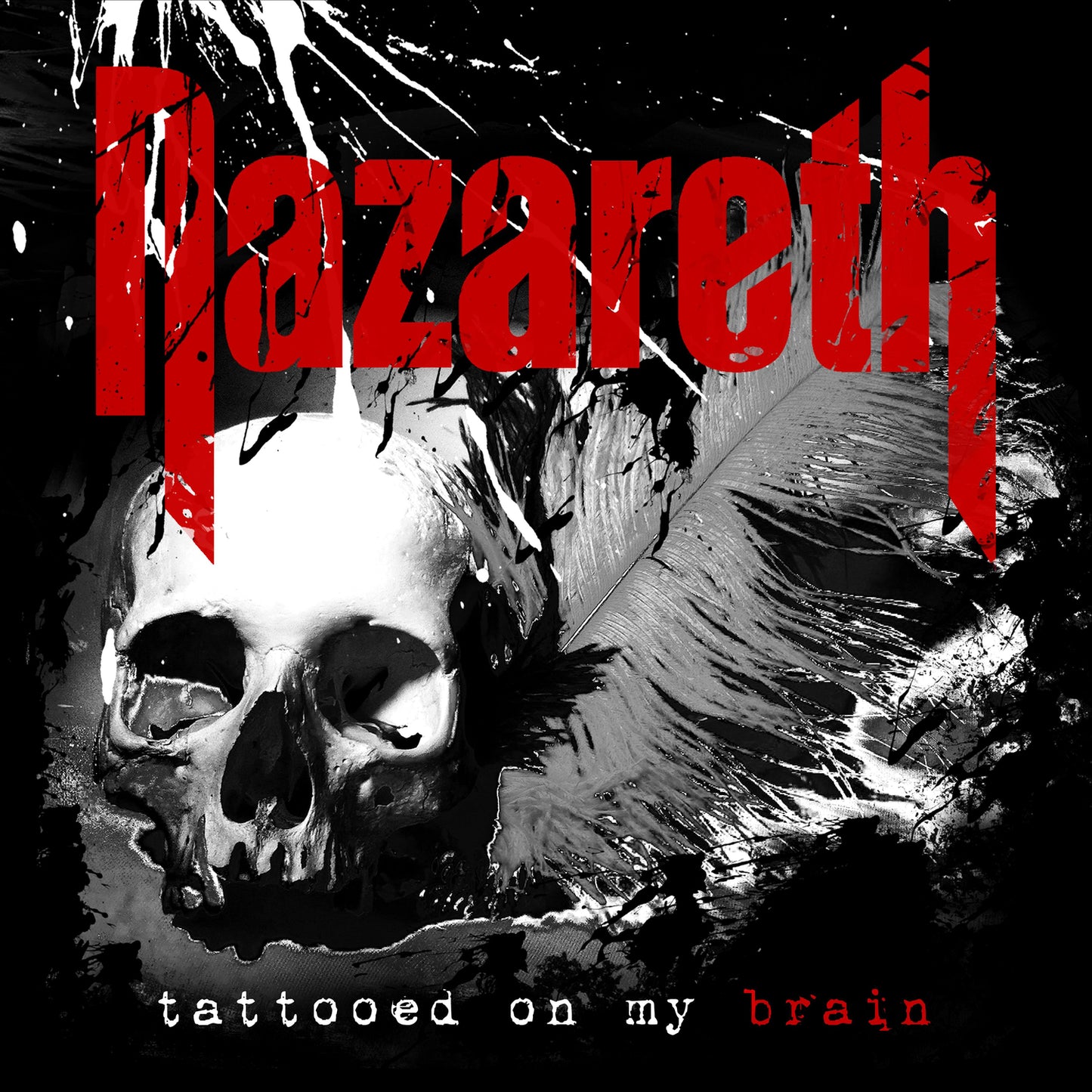 NAZARETH  - TATTOOED ON MY BRAIN