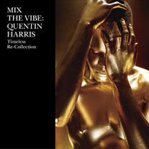 QUENTIN HARRIS - MIX THE VIBE: TIMELESS RE:COLLECTION [CD]
