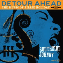 SOUTHSIDE JOHNNY - DETOUR AHEAD: THE MUSIC OF BILLIE HOLIDAY [LP]
