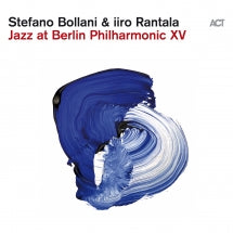 STEFANO BOLLANI & IIRO RANTALA - JAZZ AT BERLIN PHILHARMONIC XV [CD]