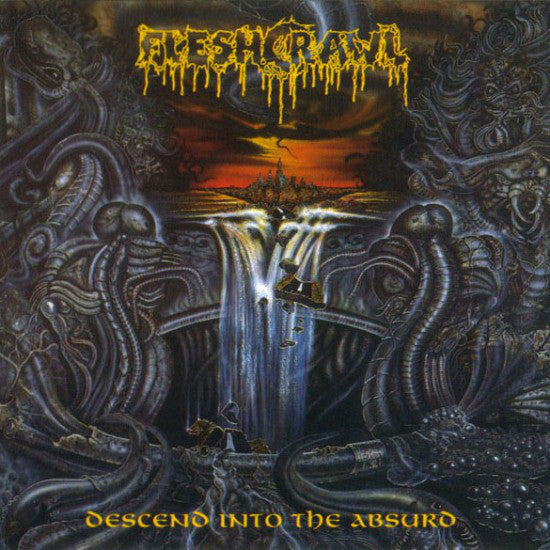 FLESHCRAWL  - DESCEND INTO THE ABSURD